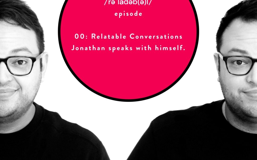 E00: Relatable Conversations