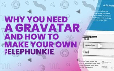Why You Need A Gravatar And How to Make Your Own